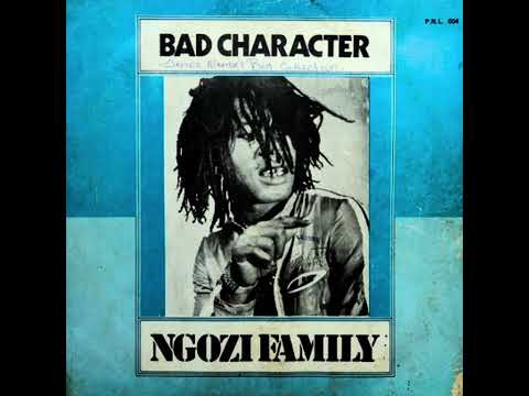 Ngozi Family — 3. Bad Character