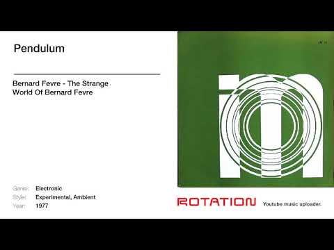 Bernard Fevre — Bernard Fevre - Pendulum