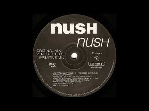 Nush — Nush - Nush (Venus Future Primitive Mix) [XTR 2T]