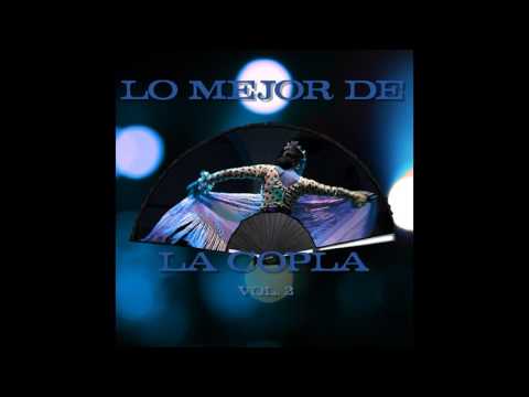 Perlita De Huelva — 09 Perlita de Huelva - Tengo un Te Quiero (Pasodoble) - Lo Mejor de la Copla Vol. II
