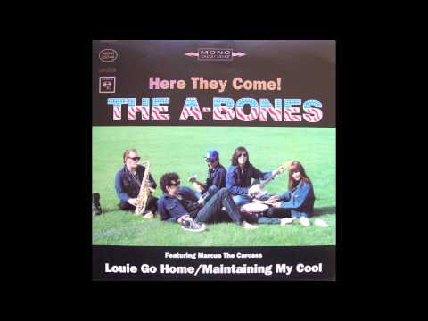 The A-Bones — A-Bones, The Featuring Marcus The Carcass-Maintaining My Cool