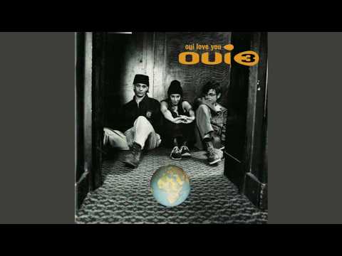 Oui 3 — Oui 3 - For What It's Worth