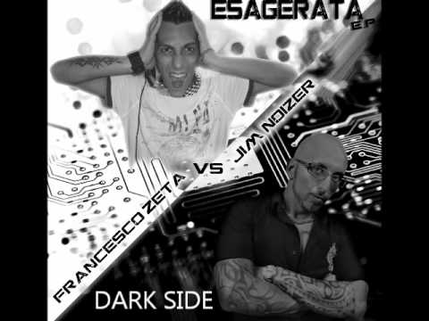 Jim Noizer — DARK SIDE - Francesco Zeta Vs Jim Noizer