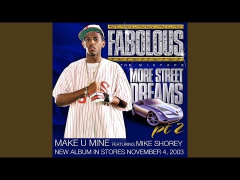 Fabolous — Make U Mine (feat. Mike Shorey) (Main Version)