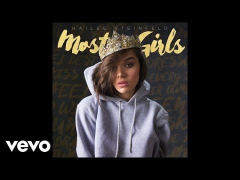 Hailee Steinfeld — Hailee Steinfeld - Most Girls (Audio)