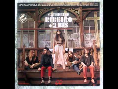 Catherine Ribeiro — Catherine Ribeiro ‎+ 2Bis - Un sourire, un rire des éclats (s/t, 1969)