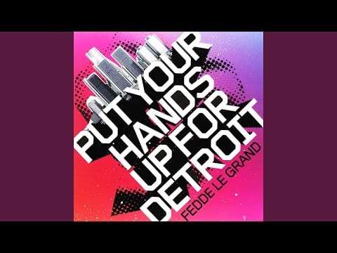Fedde Le Grand — Put Your Hands Up For Detroit (Soul Central Remix)