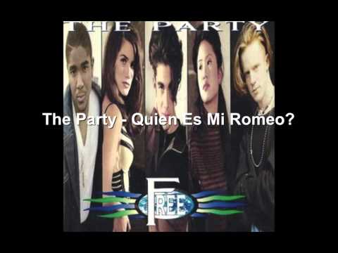 The Party — The Party - Quien Es Mi Romeo?
