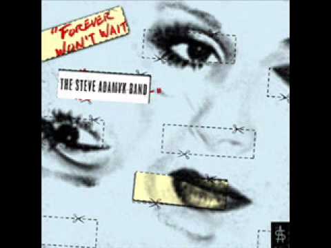 Steve Adamyk Band — The Steve Adamyk Band - Forever Won't Wait