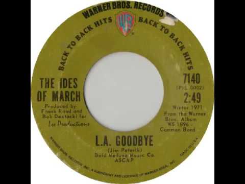 The Ides Of March — Ides of March - L.A. Goodbye (audio only)