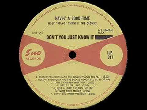 Huey "Piano" Smith & His Clowns — Don't You Just Know It - Huey "Piano" Smith