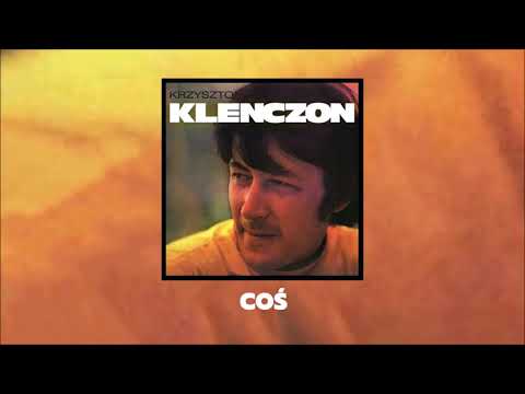 Krzysztof Klenczon — Krzysztof Klenczon | Trzy Korony - Coś [Official Audio]