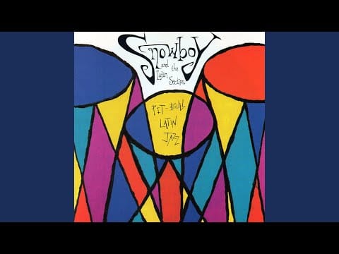 Snowboy & The Latin Section — Toque Y Canto Para Dada