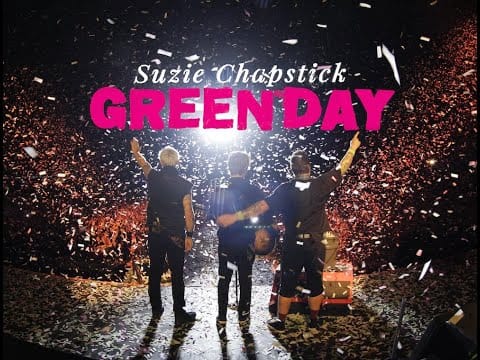 Green Day — Suzie Chapstick