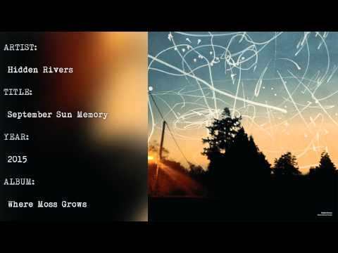 Hidden Rivers — Hidden Rivers - September Sun Memory