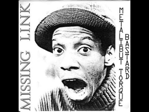 Missing Link (11) — Missing Link - Metalibut Torque Bastard (1987) FULL EP