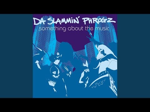 Da Slammin' Phrogz — Something About the Music (Bibi's Original Chou-Chou Mix Radio Edit)