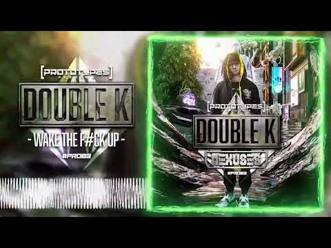 Double K (14) — Double K - Wake The F# Up [PR083]