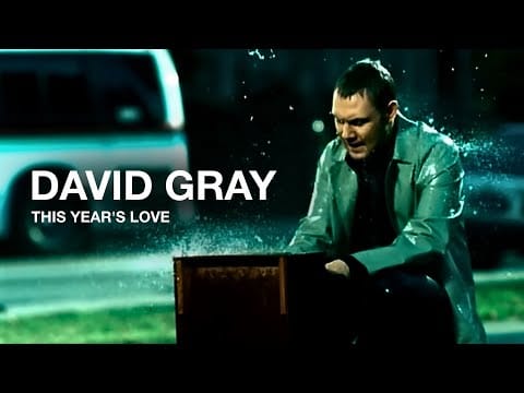 David Gray — David Gray - This Year's Love (Official Video)