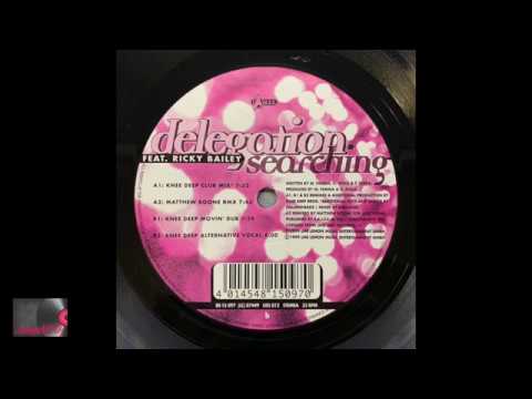 Delegation — Delegation Feat. Ricky Bailey ‎– Searching (Knee Deep Club Mix)