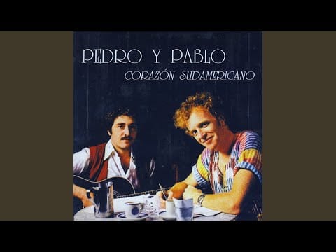 Pedro Y Pablo — Los Desaparecidos, Nunca Mas