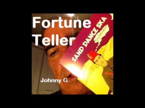 Johnny G — Johnny G  " Fortune Teller "
