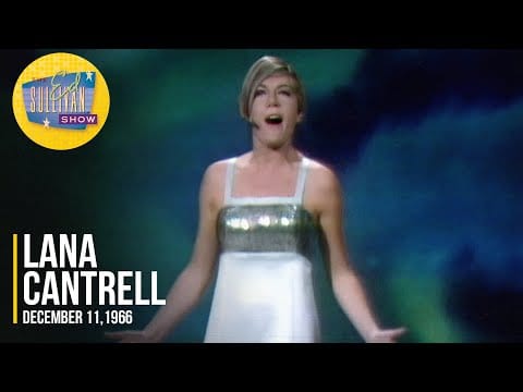 Lana Cantrell — Lana Cantrell "Stay (Reste)" on The Ed Sullivan Show