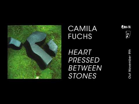 Camila Fuchs — Heart Pressed Between Stones