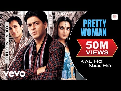 Javed Akhtar — Pretty Woman Full Video - Kal Ho Naa Ho|Shah Rukh Khan|Preity|Shankar Mahadevan|SEL