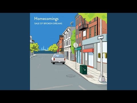 Homecomings — MAYBE SOME OTHER TIME