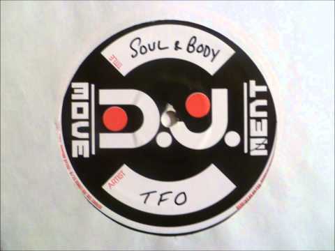 T.F.O. — T.F.O. - Soul & Body