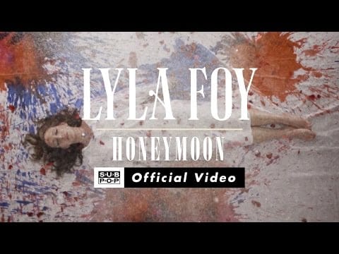 Lyla Foy — Lyla Foy - Honeymoon [OFFICIAL VIDEO]