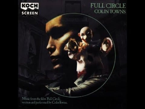 Colin Towns — Full circle, the haunting of Julia OST full album