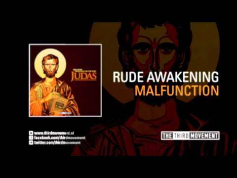 Rude Awakening — Rude Awakening - Malfunction