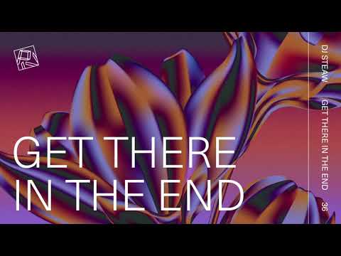 DJ Steaw — DJ Steaw - Get There In The End (PIV036)