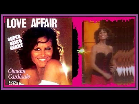 Claudia Cardinale — Claudia Cardinale : Love Affair - Clip Officiel (HD - Maxi 45T)