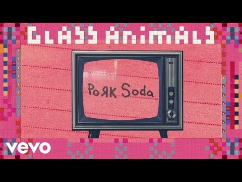 Glass Animals — Pork Soda