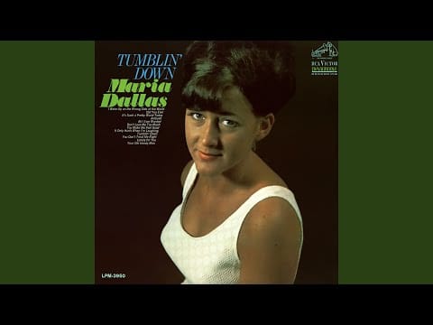 Maria Dallas — Tumblin' Down