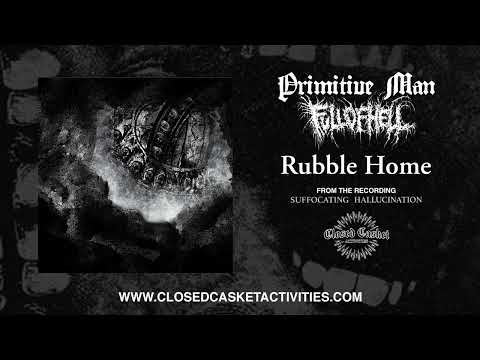 Full of Hell — Full of Hell & Primitive Man - Rubble Home