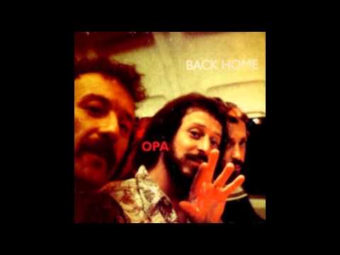 Opa — OPA / Back home (Full álbum)