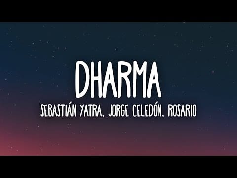 Sebastián Yatra — Sebastián Yatra, Rosario, Jorge Celedón - Dharma (Letra/Lyrics)