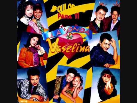 La Onda Vaselina — Tú serás mi Baby - La Onda Vaselina
