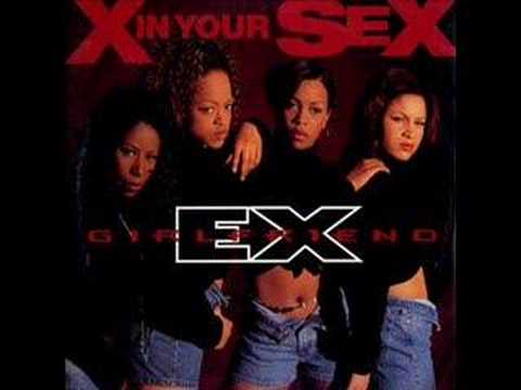 Ex-Girlfriend — EX-GIRLFRIEND - X In Your Sex (X-TRA SAFE SEX MIX)