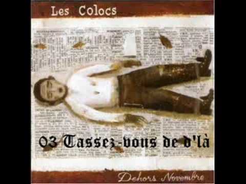 Les Colocs — 03 - Les colocs - Dehors novembre - Tassez-vous de d'là