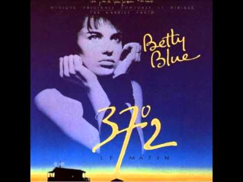 Gabriel Yared — Betty Blue 37°2 Le Matin Gabriel Yared (audio only OST)