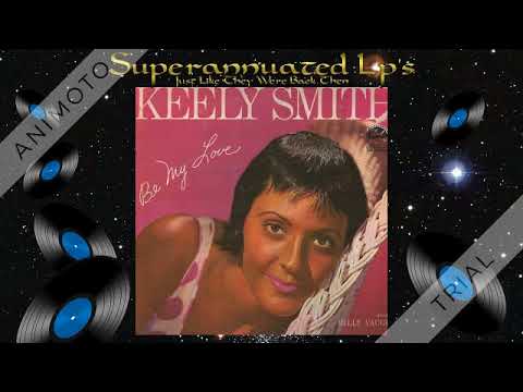 Keely Smith — KEELEY SMITH be my love Side Two