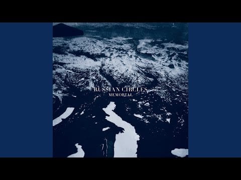 Russian Circles — Memoriam
