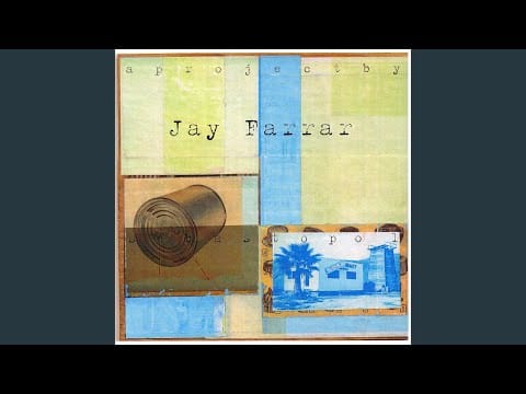 Jay Farrar — Barstow