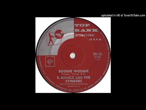 B. Bumble & The Stingers — B Bumble & The Stingers - Boogie Woogie 1961