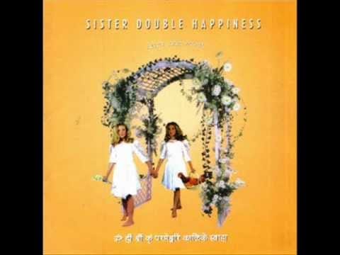 Sister Double Happiness — Sister Double Happiness - Exposed to you